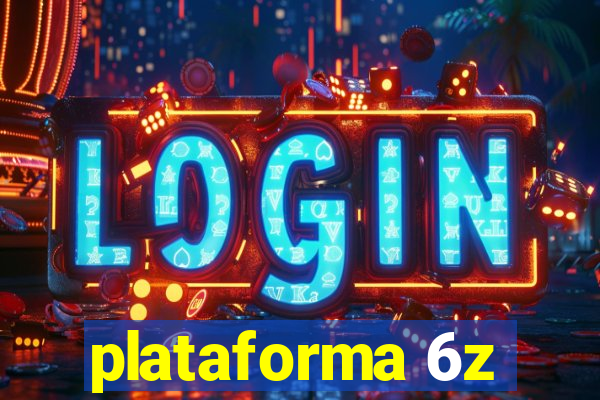 plataforma 6z